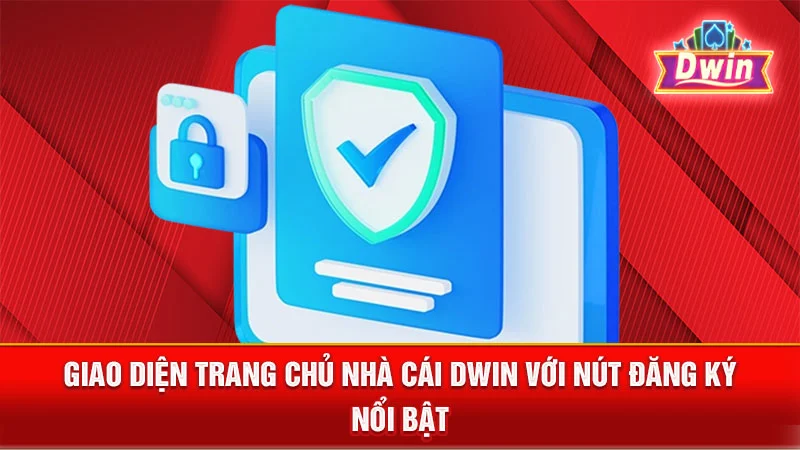 Giao diện trang chủ nhà cái DWIN với nút Đăng Ký nổi bật