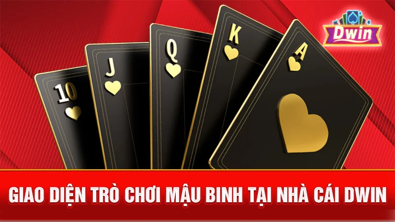 Giao diện trò chơi Mậu Binh tại nhà cái DWIN